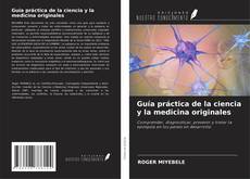 Couverture de Guía práctica de la ciencia y la medicina originales