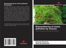 Copertina di Biomonitoring of metal pollution by mosses