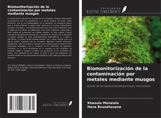 Copertina di Biomonitorización de la contaminación por metales mediante musgos
