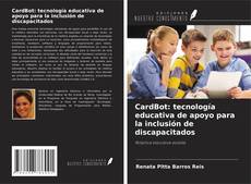 Couverture de CardBot: tecnología educativa de apoyo para la inclusión de discapacitados