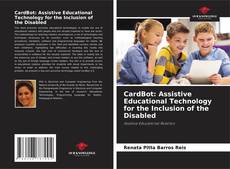 CardBot: Assistive Educational Technology for the Inclusion of the Disabled的封面