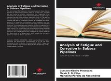 Buchcover von Analysis of Fatigue and Corrosion in Subsea Pipelines