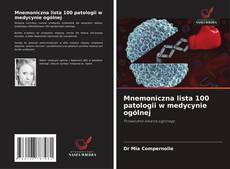 Mnemoniczna lista 100 patologii w medycynie ogólnej kitap kapağı