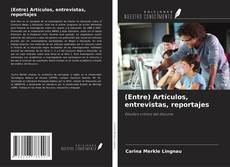 Buchcover von (Entre) Artículos, entrevistas, reportajes