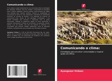 Обложка Comunicando o clima:
