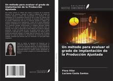 Buchcover von Un método para evaluar el grado de implantación de la Producción Ajustada