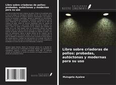 Couverture de Libro sobre criadoras de pollos: probadas, autóctonas y modernas para su uso