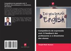 Обложка Competência de expressão oral: O feedback dos professores e o dinamismo dos alunos