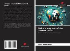 Africa's way out of the current crisis的封面