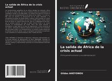 Buchcover von La salida de África de la crisis actual