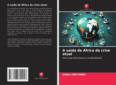 A saída de África da crise atual kitap kapağı