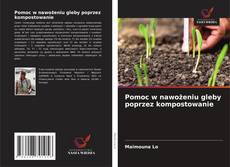 Обложка Pomoc w nawożeniu gleby poprzez kompostowanie