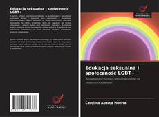Buchcover von Edukacja seksualna i społeczność LGBT+