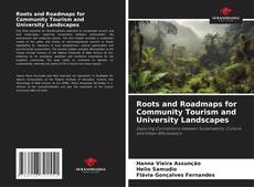 Roots and Roadmaps for Community Tourism and University Landscapes的封面