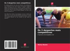 Os 3 desportos mais competitivos kitap kapağı