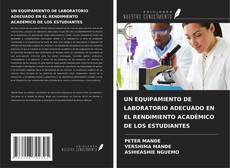 Buchcover von UN EQUIPAMIENTO DE LABORATORIO ADECUADO EN EL RENDIMIENTO ACADÉMICO DE LOS ESTUDIANTES