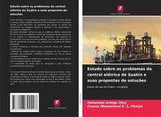 Portada del libro de Estudo sobre os problemas da central elétrica de Suakin e suas propostas de soluções