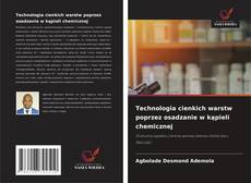 Buchcover von Technologia cienkich warstw poprzez osadzanie w kąpieli chemicznej