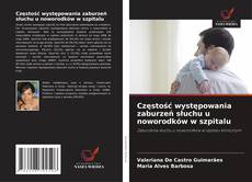 Обложка Częstość występowania zaburzeń słuchu u noworodków w szpitalu