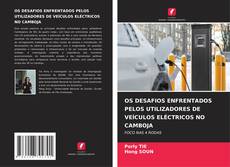 Couverture de OS DESAFIOS ENFRENTADOS PELOS UTILIZADORES DE VEÍCULOS ELÉCTRICOS NO CAMBOJA