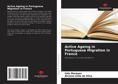 Buchcover von Active Ageing in Portuguese Migration in France