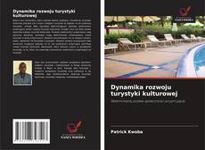 Обложка Dynamika rozwoju turystyki kulturowej