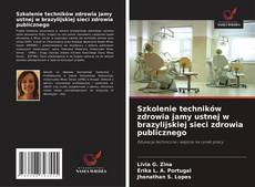 Buchcover von Szkolenie techników zdrowia jamy ustnej w brazylijskiej sieci zdrowia publicznego