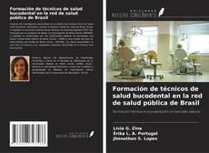 Copertina di Formación de técnicos de salud bucodental en la red de salud pública de Brasil