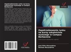 Обложка Zapotrzebowanie rynku na kursy szkolnictwa wyższego w Campus Barbacena