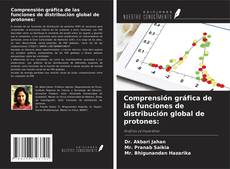 Copertina di Comprensión gráfica de las funciones de distribución global de protones: