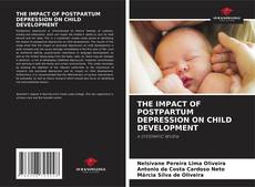 Copertina di THE IMPACT OF POSTPARTUM DEPRESSION ON CHILD DEVELOPMENT