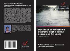 Couverture de Dynamika behawioralna ekstremalnych opadów deszczu na Sri Lance