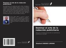 Copertina di Dominar el arte de la redacción publicitaria
