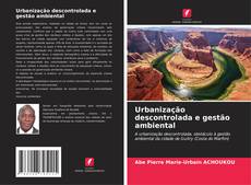 Urbanização descontrolada e gestão ambiental kitap kapağı
