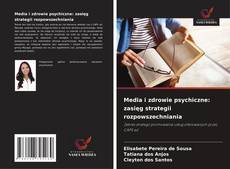 Media i zdrowie psychiczne: zasięg strategii rozpowszechniania的封面
