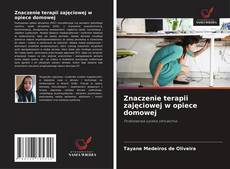 Buchcover von Znaczenie terapii zajęciowej w opiece domowej