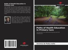 Copertina di Paths of Health Education in Primary Care