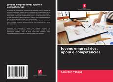 Couverture de Jovens empresários: apoio e competências