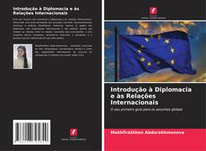 Introdução à Diplomacia e às Relações Internacionais kitap kapağı