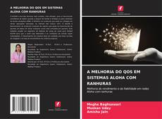 Couverture de A MELHORIA DO QOS EM SISTEMAS ALOHA COM RANHURAS