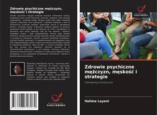 Buchcover von Zdrowie psychiczne mężczyzn, męskość i strategie