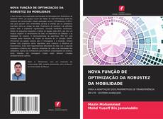 Couverture de NOVA FUNÇÃO DE OPTIMIZAÇÃO DA ROBUSTEZ DA MOBILIDADE