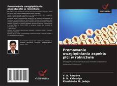 Couverture de Promowanie uwzględniania aspektu płci w rolnictwie