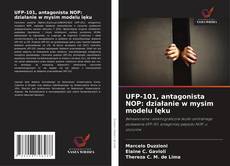 Обложка UFP-101, antagonista NOP: działanie w mysim modelu lęku