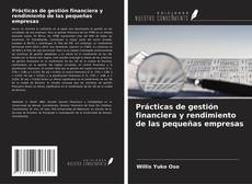 Copertina di Prácticas de gestión financiera y rendimiento de las pequeñas empresas