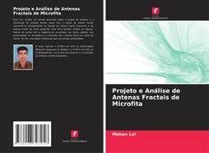 Projeto e Análise de Antenas Fractais de Microfita kitap kapağı