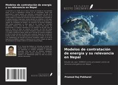 Copertina di Modelos de contratación de energía y su relevancia en Nepal