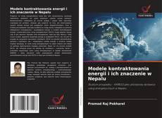 Modele kontraktowania energii i ich znaczenie w Nepalu的封面