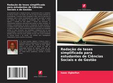 Copertina di Redação de teses simplificada para estudantes de Ciências Sociais e de Gestão