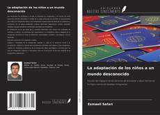 Copertina di La adaptación de los niños a un mundo desconocido